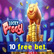 10 free bet